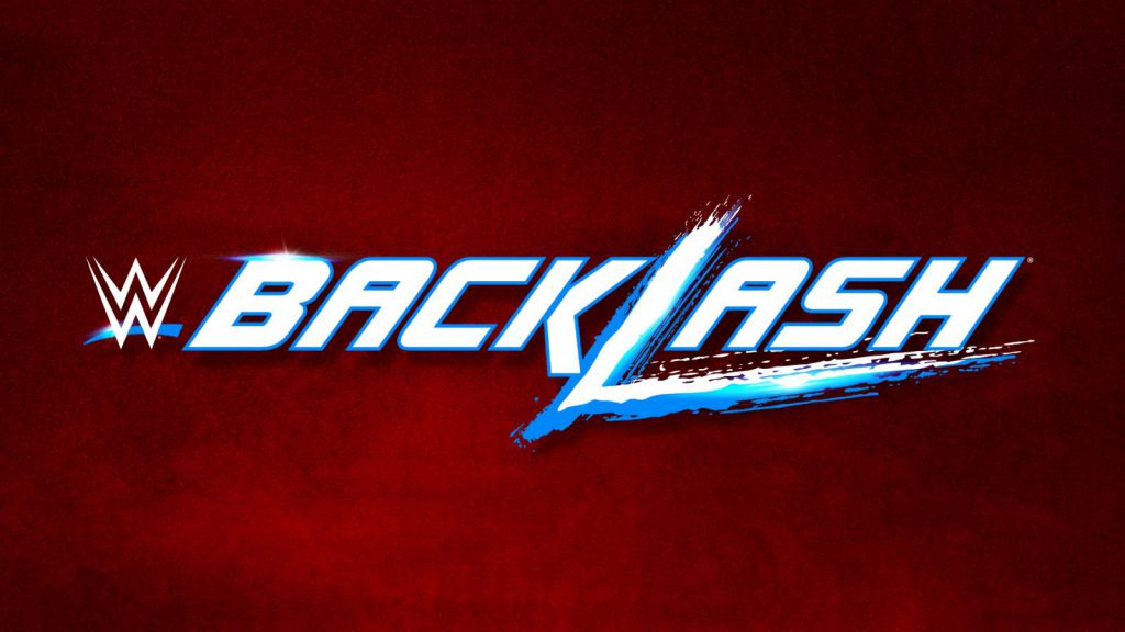 Are you ready to face the Backlash? – WWE Backlash 2017 Recap – May 21, 2017